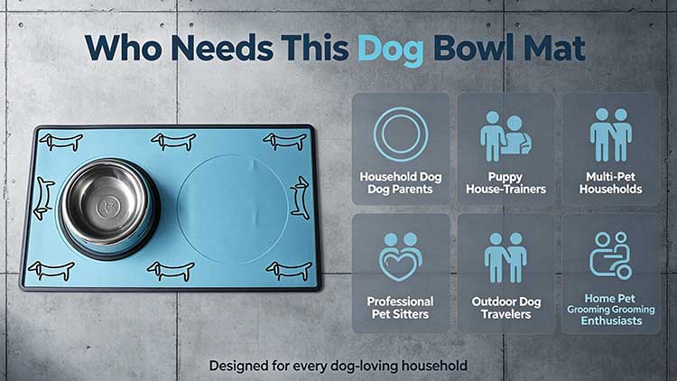 Dog bowl mat designed for household parents, puppy trainers, and multi-pet households.